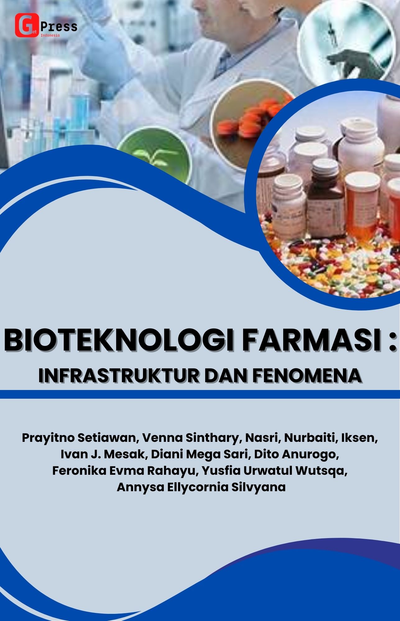 Bioteknologi Farmasi : Infrastruktur Dan  Fenomena